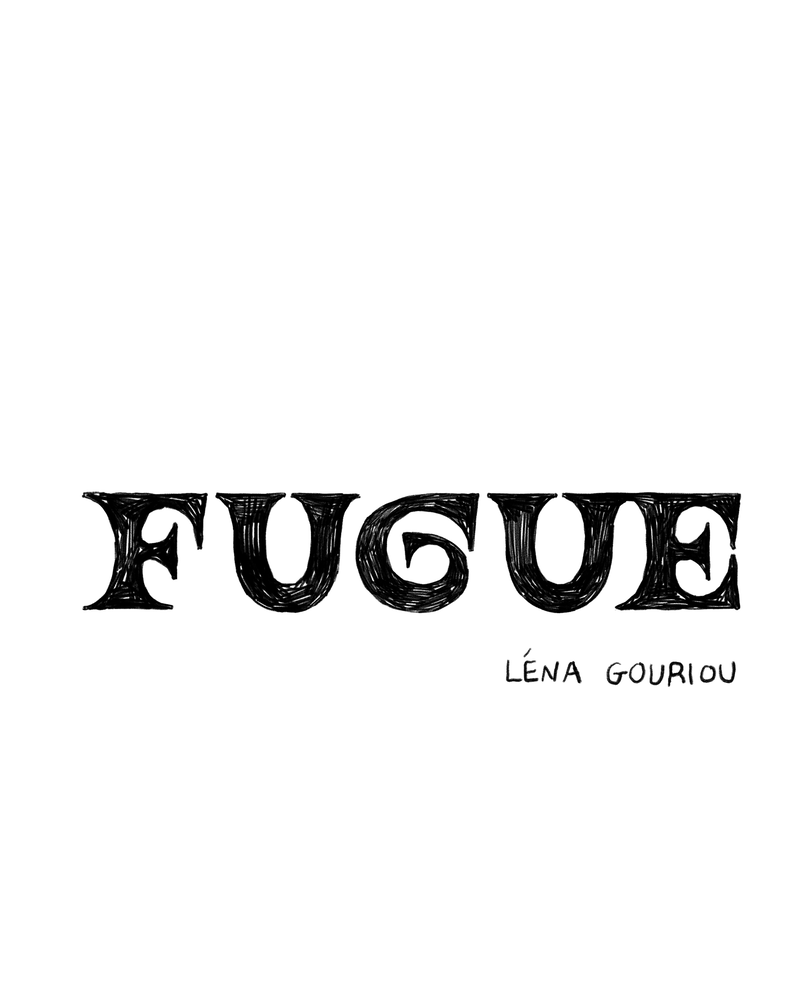 Fugue,  Léna Gouriou,  page 2