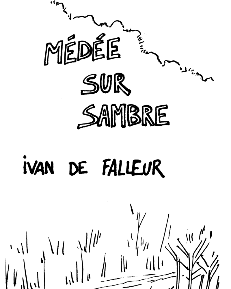 médée sur Sambre,  ivan de falleur,  page 1